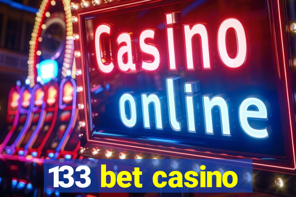 133 bet casino